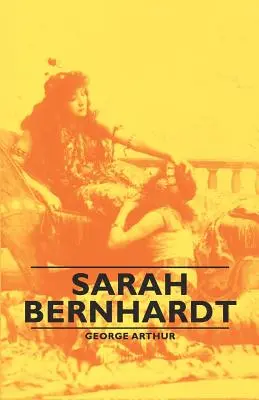 Sarah Bernhardt