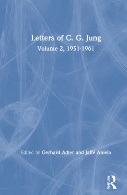 Cartas de C. G. Jung: Volumen 2, 1951-1961 - Letters of C. G. Jung: Volume 2, 1951-1961
