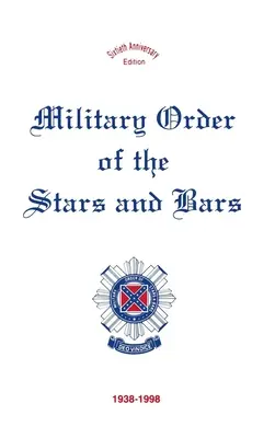 Orden Militar de las Barras y Estrellas: Edición 60 Aniversario - Military Order of the Stars & Bars: 60th Anniversary Edition