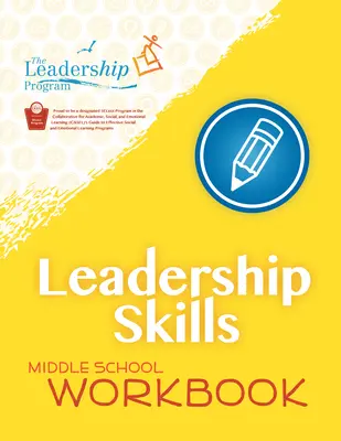 Leadership Skills: Middle School Workbook: Programa de prevención de la violencia - Leadership Skills: Middle School Workbook: Violence Prevention Program