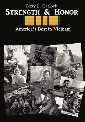 Fuerza y honor: Lo mejor de Estados Unidos en Vietnam - Strength & Honor: America's Best in Vietnam