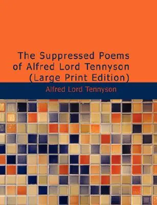 Los poemas suprimidos de Alfred, Lord Tennyson - The Suppressed Poems of Alfred, Lord Tennyson