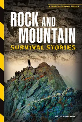 Historias de supervivencia en roca y montaña - Rock and Mountain Survival Stories