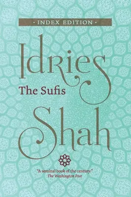 Los sufíes: Edición Índice - The Sufis: Index Edition