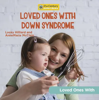 Seres queridos con síndrome de Down - Loved Ones with Down Syndrome