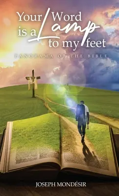 Tu Palabra es una Lámpara para mis Pies: Panorama de la Biblia - Your Word is a Lamp to My Feet: Panorama of the Bible