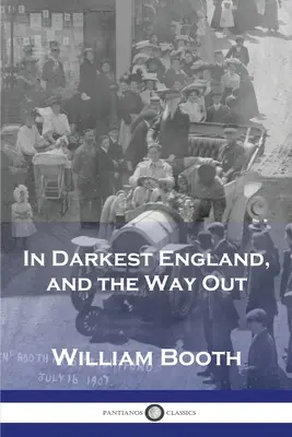 En la Inglaterra más oscura, y la salida - In Darkest England, and the Way Out