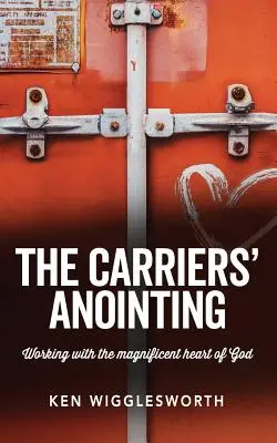 La unción de los portadores - The Carriers' Anointing