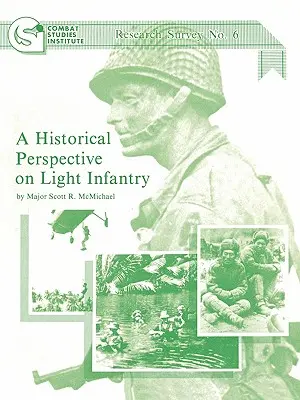 Una perspectiva histórica de la Infantería Ligera - A Historical Perspective on Light Infantry