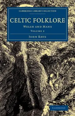 Folklore celta: Gales y Manx - Celtic Folklore: Welsh and Manx