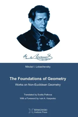 Los fundamentos de la geometría: Trabajos sobre geometría no euclidiana - The Foundations of Geometry: Works on Non-Euclidean Geometry