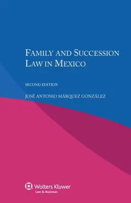 Derecho de Familia y Sucesorio en México - Family and Succession Law in Mexico
