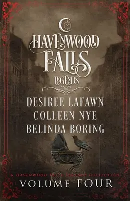 Leyendas de las cataratas de Havenwood - Volumen 4 - Legends of Havenwood Falls Volume Four