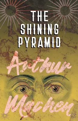 La Pirámide Luminosa - The Shining Pyramid