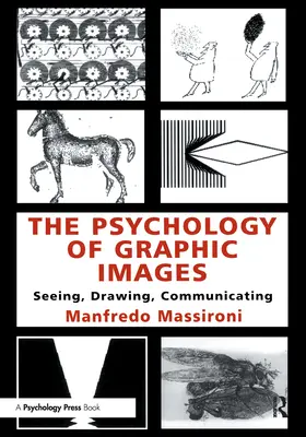 Psicología de la imagen gráfica: Ver, Dibujar, Comunicar - The Psychology of Graphic Images: Seeing, Drawing, Communicating