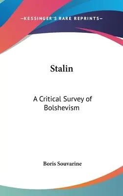 Stalin: Estudio crítico del bolchevismo - Stalin: A Critical Survey of Bolshevism