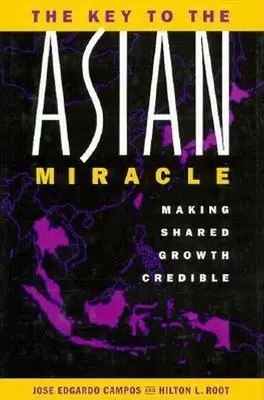 La clave del milagro asiático: Cómo hacer creíble el crecimiento compartido - The Key to the Asian Miracle: Making Shared Growth Credible