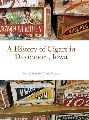 Historia de los puros - Davenport, Iowa - A History of Cigars - Davenport, Iowa