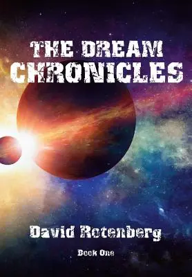 Crónicas del sueño, primer libro - The Dream Chronicles Book One