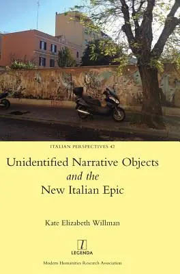 Objetos narrativos no identificados y la nueva épica italiana - Unidentified Narrative Objects and the New Italian Epic