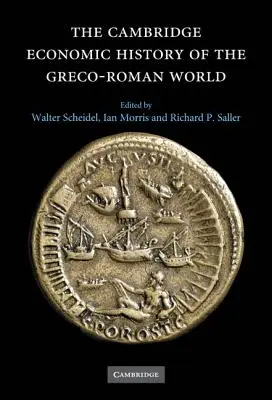 The Cambridge Economic History of the Greco-Roman World (Historia económica de Cambridge del mundo grecorromano) - The Cambridge Economic History of the Greco-Roman World