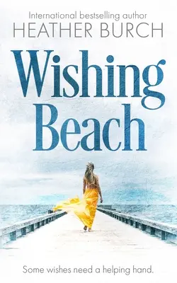 La playa de los deseos - Wishing Beach