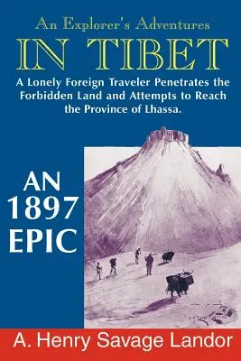 Las aventuras de un explorador en el Tíbet: Una epopeya de 1987 - An Explorer's Adventures in Tibet: A 1987 Epic