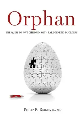 Orphan: The Quest to Save Children with Rare Genetic Disorders (Huérfanos: la lucha por salvar a los niños con trastornos genéticos raros) - Orphan: The Quest to Save Children with Rare Genetic Disorders