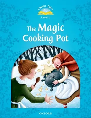 Cuentos clásicos la olla mágica - Classic Tales the Magic Cooking Pot