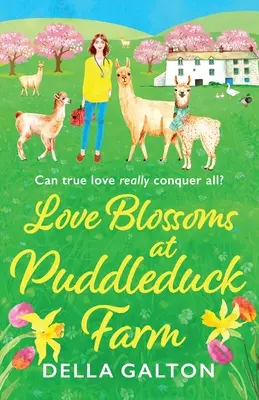 Flores de amor en la granja Puddleduck - Love Blossoms at Puddleduck Farm