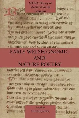 Poesía gnómica y de la naturaleza en el Gales temprano - Early Welsh Gnomic and Nature Poetry