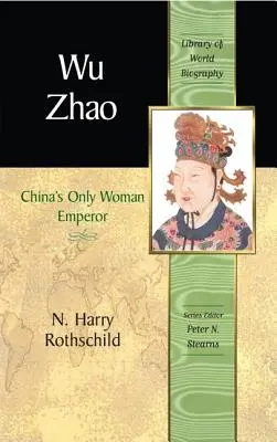 Wu Zhao: La única mujer emperadora de China - Wu Zhao: China's Only Woman Emperor