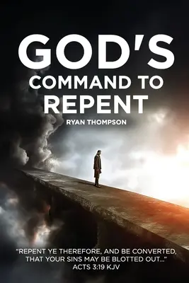 La orden de Dios de arrepentirse - God's Command to Repent