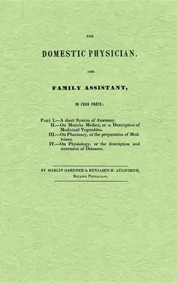 El médico doméstico y el asistente familiar - The Domestic Physician and Family Assistant