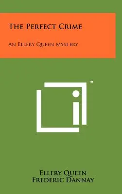 El crimen perfecto: Un misterio de Ellery Queen - The Perfect Crime: An Ellery Queen Mystery