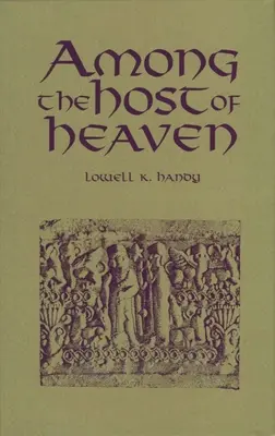 Entre las huestes del cielo: El panteón siro-palestino como burocracia - Among the Host of Heaven: The Syro-Palestinian Pantheon as Bureaucracy