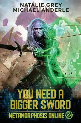 You Need A Bigger Sword: Una novela de rol de fantasía de Gamelit - You Need A Bigger Sword: A Gamelit Fantasy RPG Novel