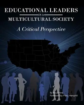 Líderes educativos en una sociedad multicultural: Una perspectiva crítica - Educational Leaders in a Multicultural Society: A Critical Perspective