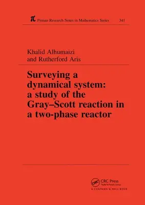 Surveying a Dynamical System: Estudio de la reacción Gray-Scott en un reactor bifásico - Surveying a Dynamical System: A Study of the Gray-Scott Reaction in a Two-Phase Reactor