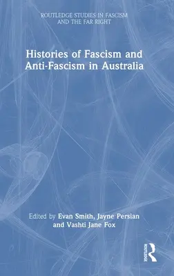 Historias del fascismo y el antifascismo en Australia - Histories of Fascism and Anti-Fascism in Australia