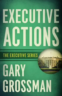 Acciones ejecutivas - Executive Actions