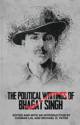 Escritos políticos de Bhagat Singh - The Political Writings of Bhagat Singh
