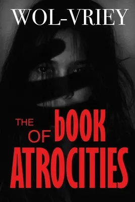 El libro de las atrocidades - The Book of Atrocities