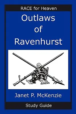 Guía de estudio de Outlaws of Ravenhurst - Outlaws of Ravenhurst Study Guide