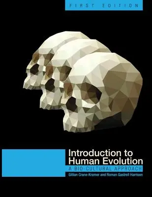 Introducción a la evolución humana: Un enfoque biocultural - Introduction to Human Evolution: A Bio-Cultural Approach