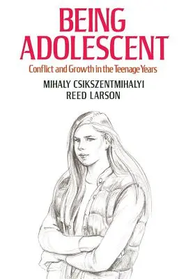 Ser adolescente: Conflicto y crecimiento en la adolescencia - Being Adolescent: Conflict and Growth in the Teenage Years