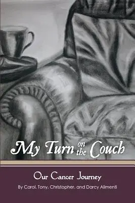 Mi turno en el sofá: Nuestro viaje al cáncer - My Turn on the Couch: Our Cancer Journey