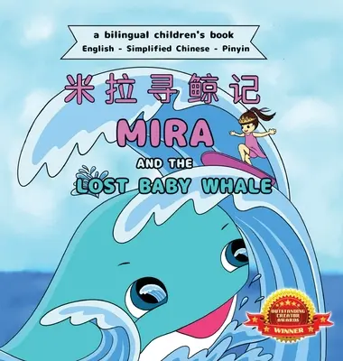 Mira y el bebé ballena perdido - Edición bilingüe - Mira and the Lost Baby Whale - Bilingual Edition