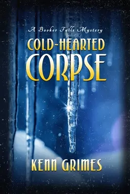 Cold-Hearted Corpse: El misterio de Booker Falls - Cold-Hearted Corpse: Booker Falls Mystery