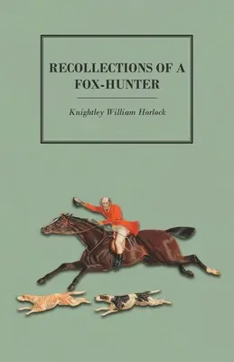 Recuerdos de un cazador de zorros - Recollections of a Fox-Hunter